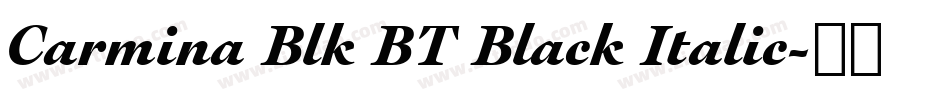 Carmina Blk BT Black Italic字体转换